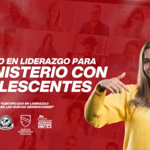 EXPERTO EN LIDERAZGO PARA EL MINISTERIO CON ADOLESCENTES